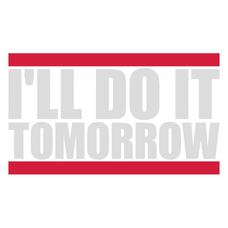 do it tomorrow quote