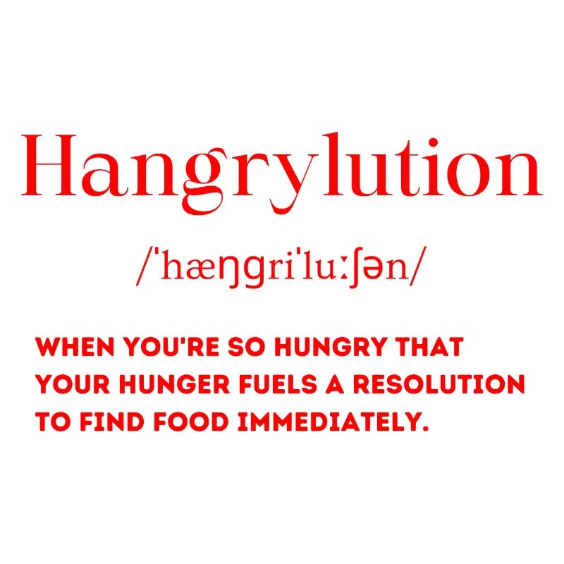 Définition de Hangrylution Sensation d’alimentation affamée