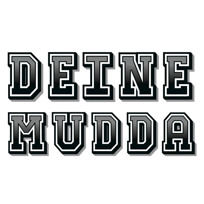 Your Mudda