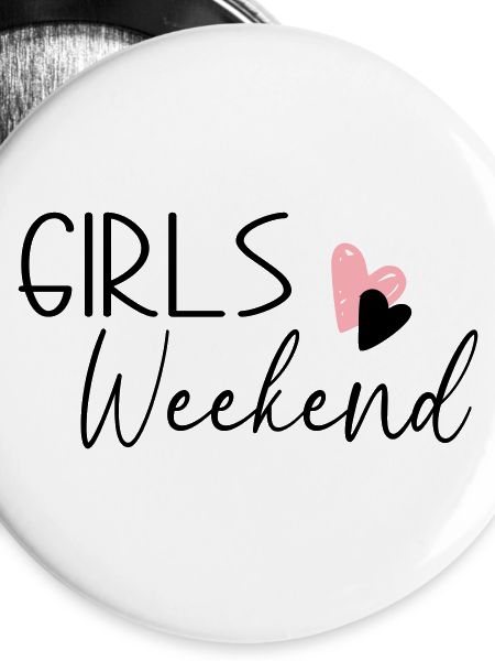Girls Weekend