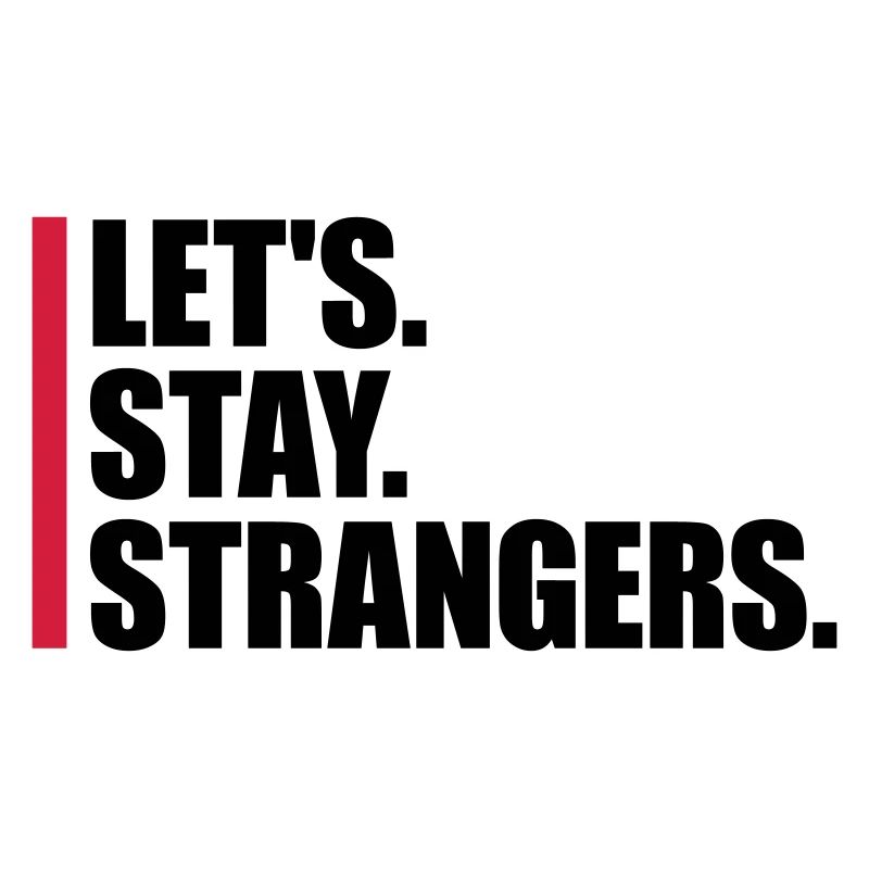 Citation Restons Strangers