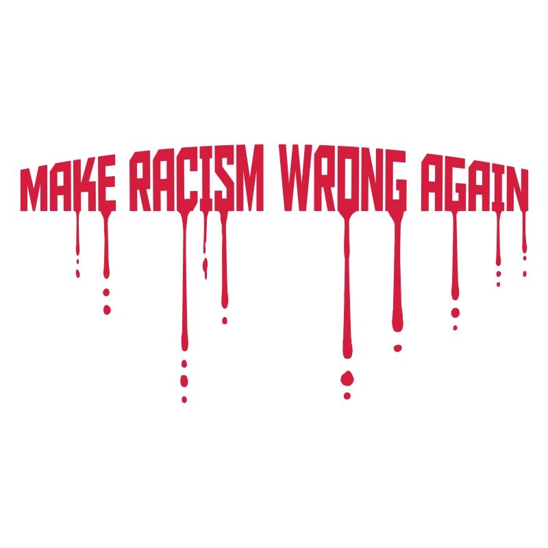 make racism wrong again