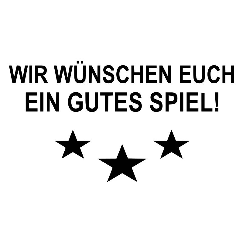 Wir wünschen euch ein gutes Spiel