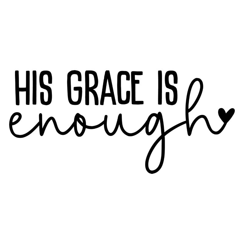 His Grace is Enough