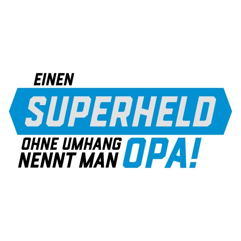Superheld ohne Umhang Opa