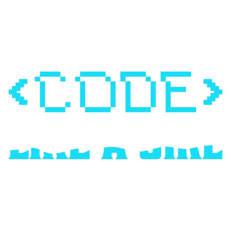 Code Like A Girl Coding Programmer