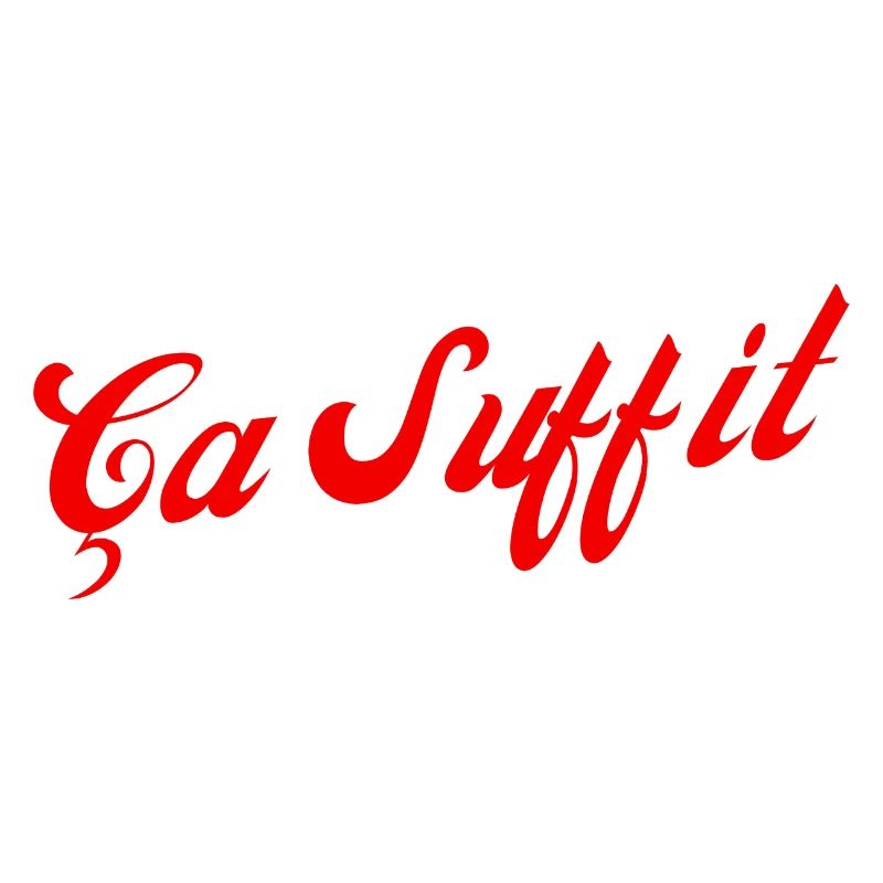 Ça suffit idée cadeau