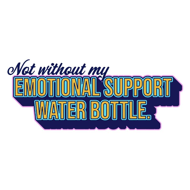 Emotional Support Water Bottle