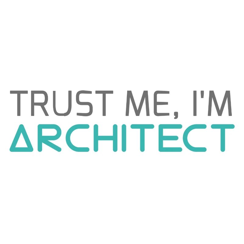 Architecte / Architecture: Trust Me, je suis architecte