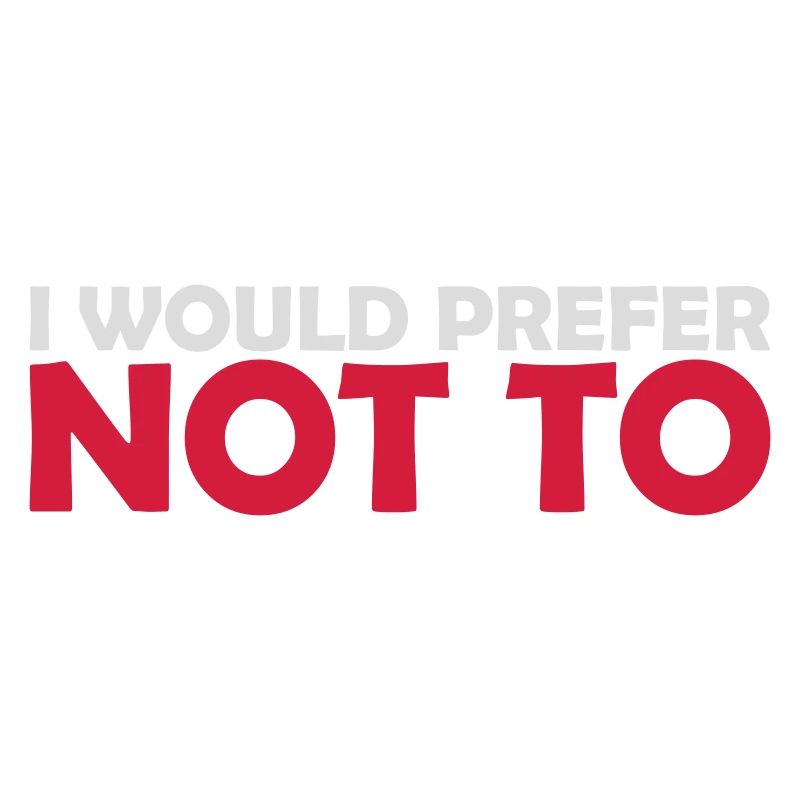 I prefer not to