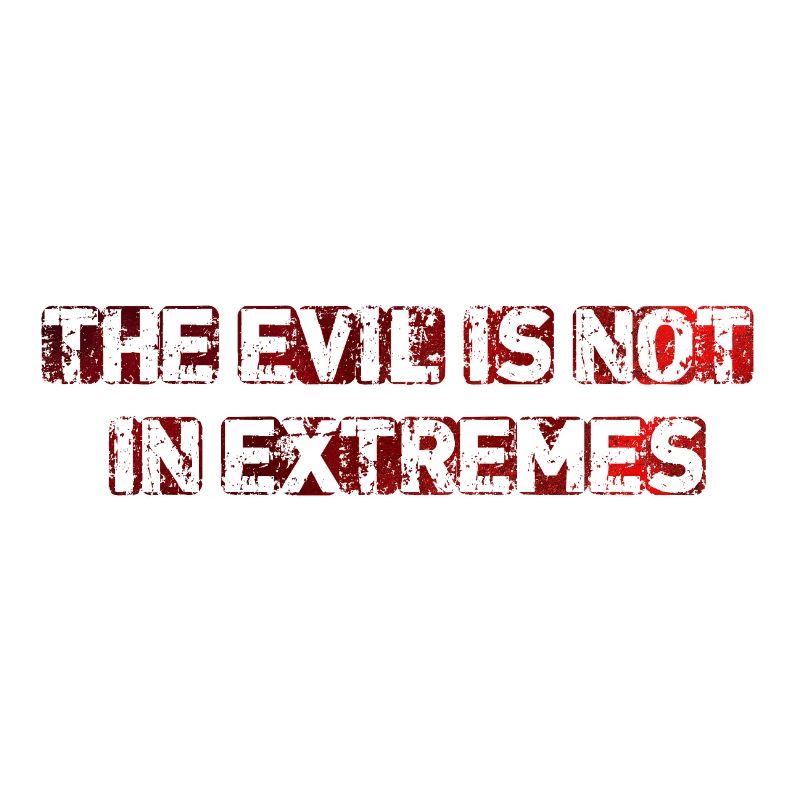 Le mal n’est pas dans les extrêmes