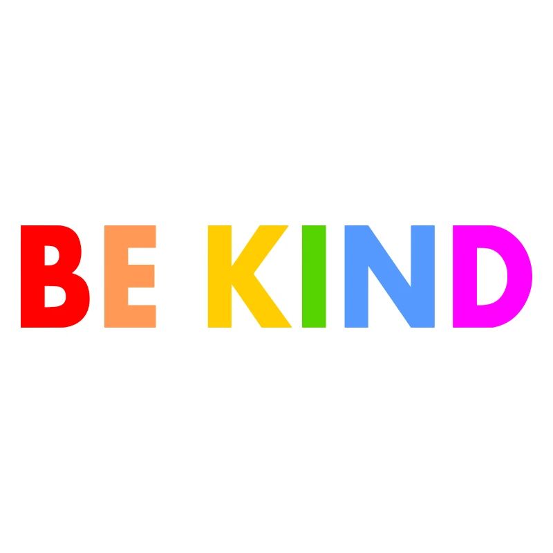 Be kind
