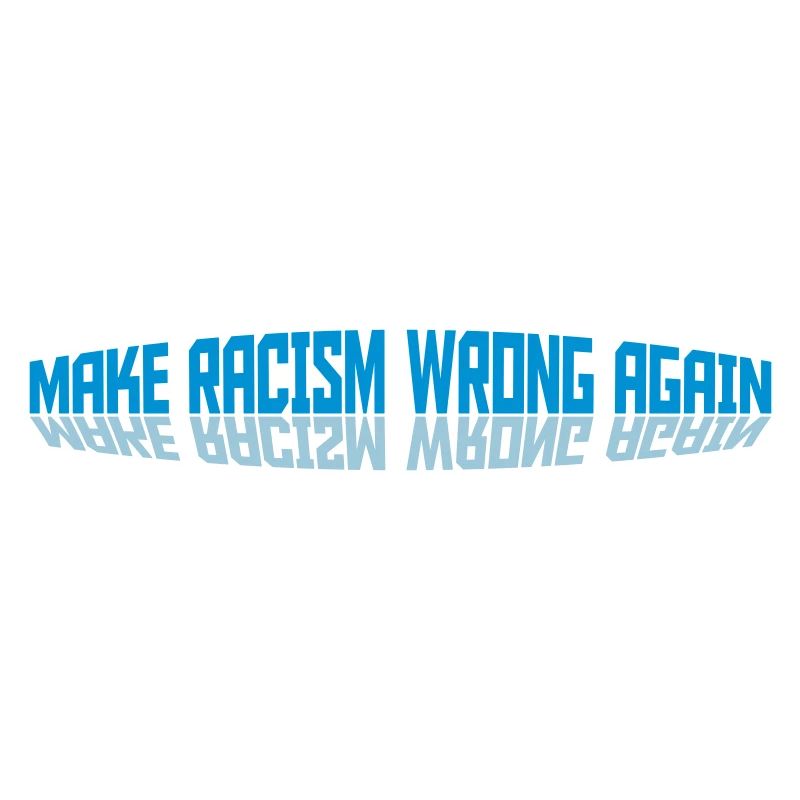 make racism wrong again