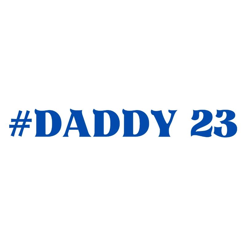 #Daddy Daddy23 Dad Dad Daddy Daddy Daddy Favorite Person