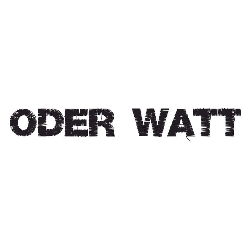 "Oder Watt" Der berühmteste Spruch aus dem Ruhrpot