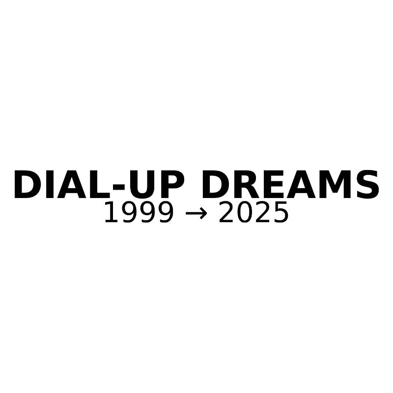 DIAL-UP DREAMS