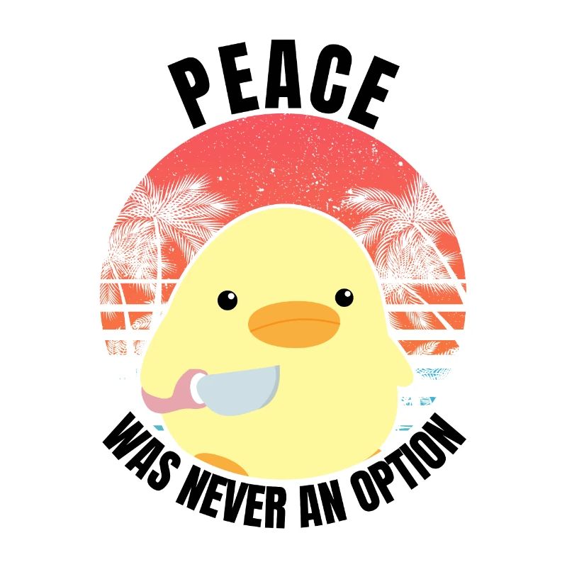 Ente mit Messer - Peace was never an option - Meme