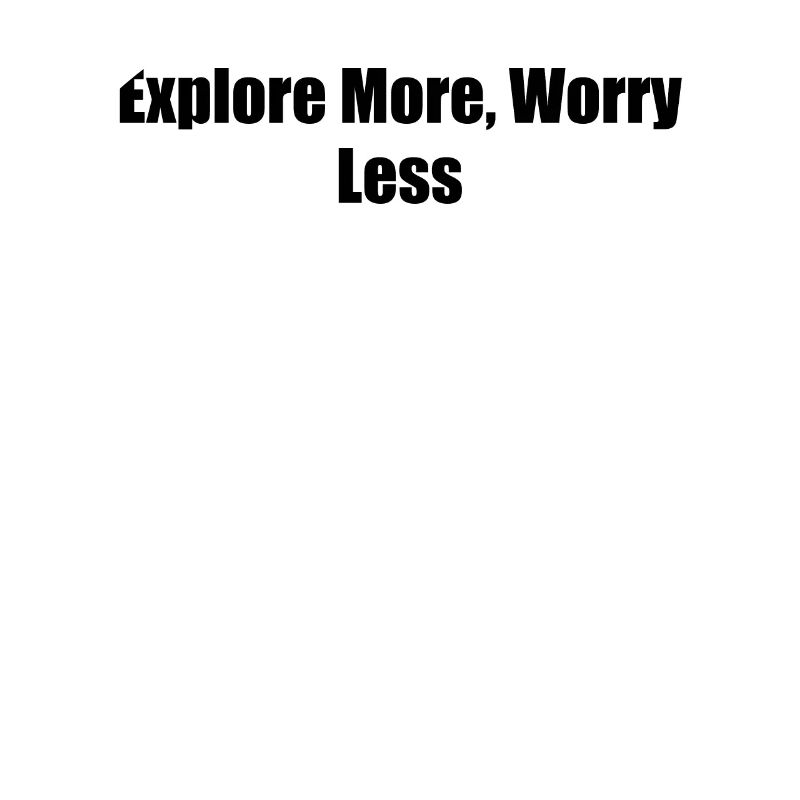 Hiking - Explore More, Worry Less