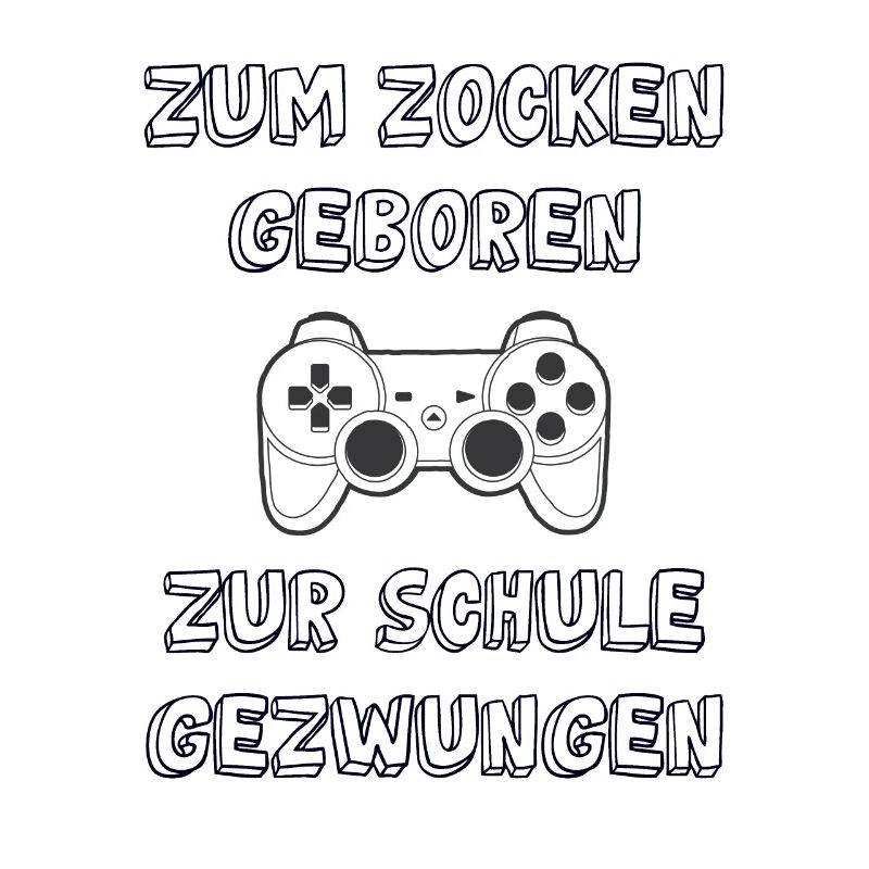 Zocken Schule Spruch