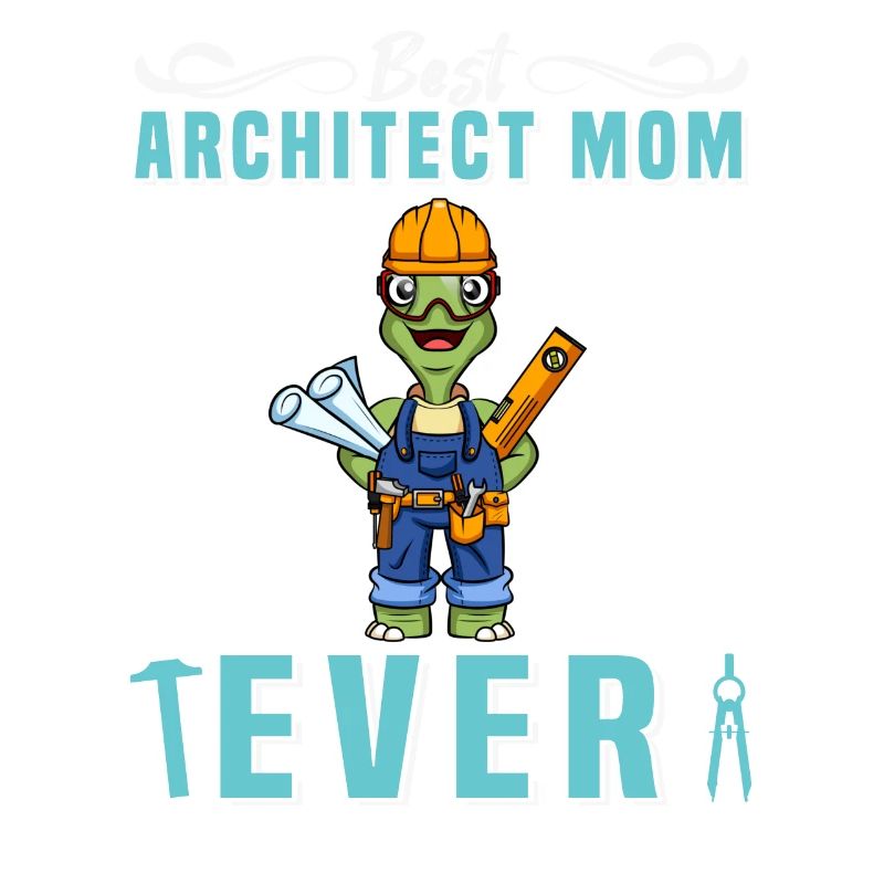 Best Architect Mom Ever Technical Drawing Mother