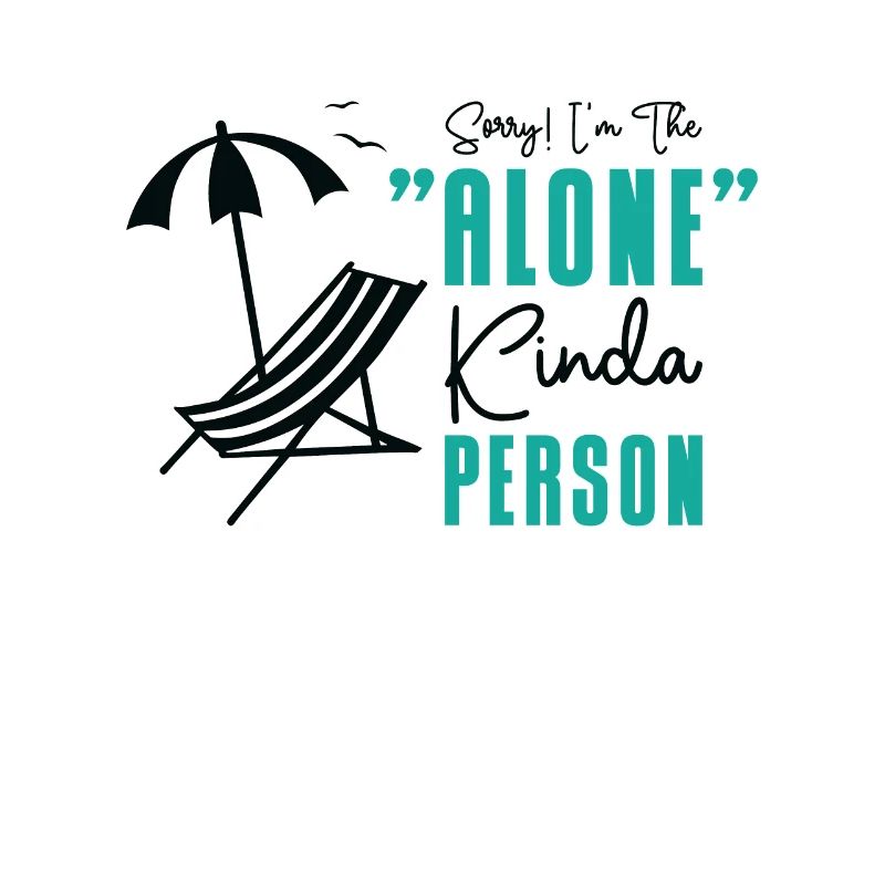 Single Relationship Island Alone Solo Single Quotes