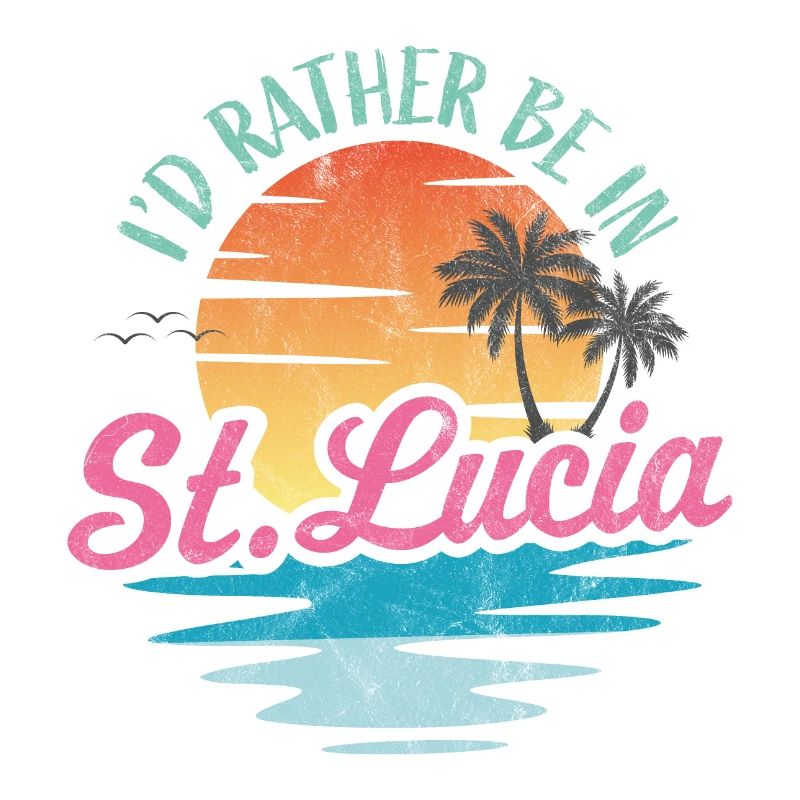I'd rather be in St Lucia