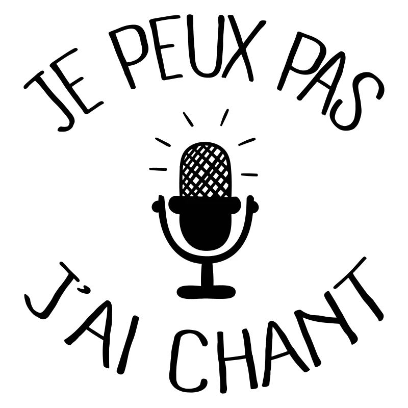 Je peux pas j'ai chant