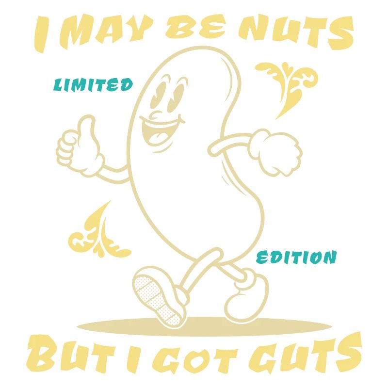 Lustiger Spruch - I may be nuts but I got guts
