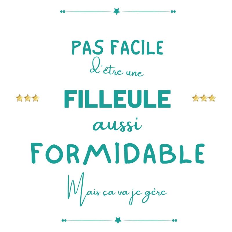 Filleule formidable mais je gère