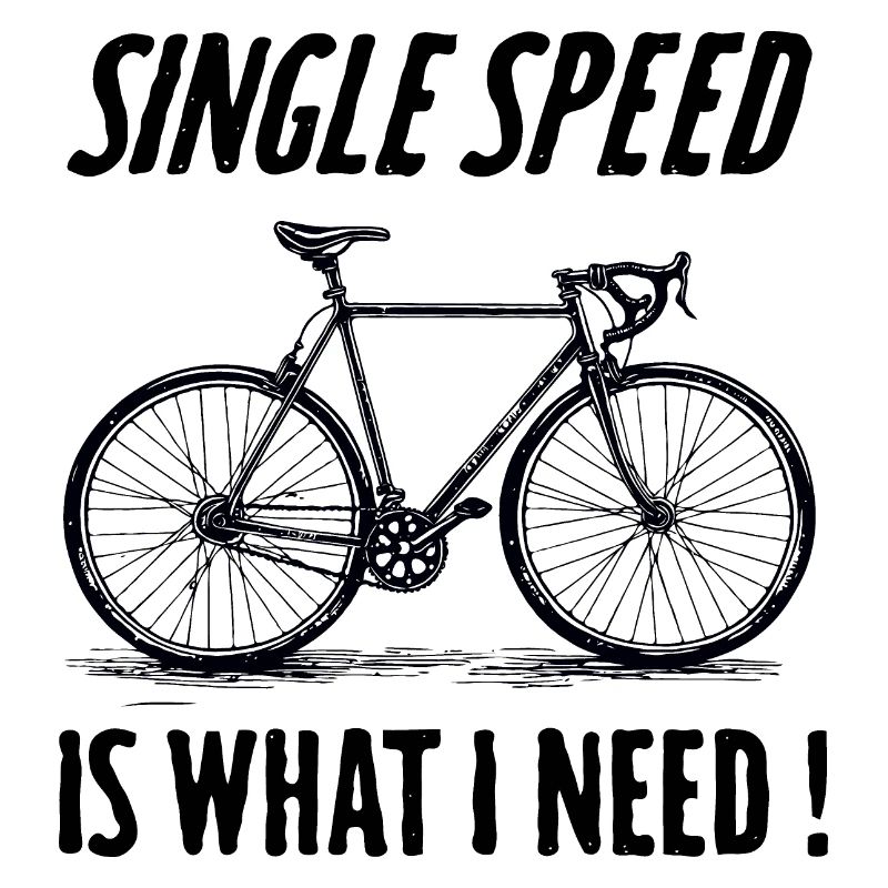 Single Speed is what i need