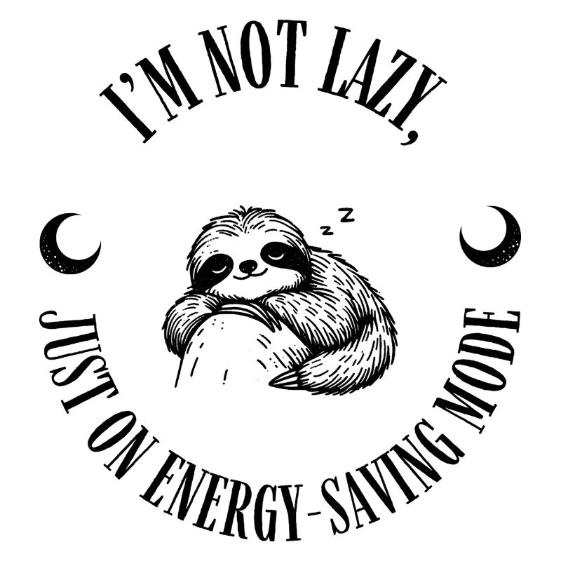 Sloth Mode