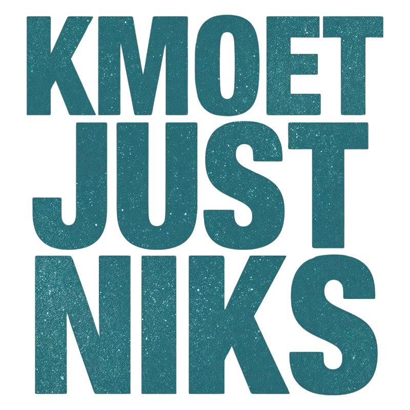 Kmoet just nothing, Dialecte anversois Chemises
