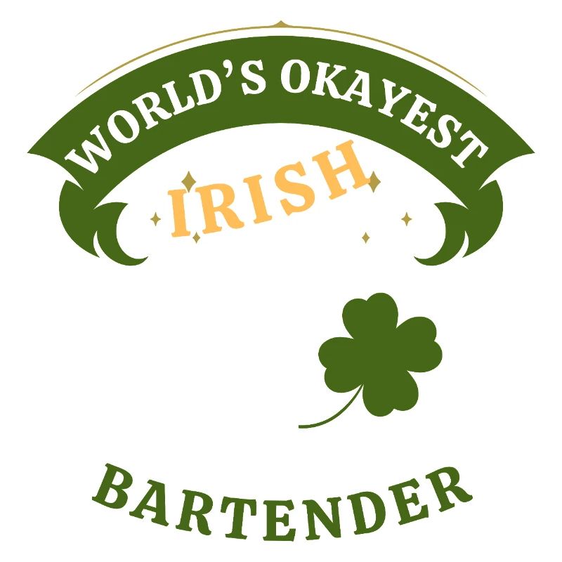 Irish Bartender - the okayest Irish Bartender