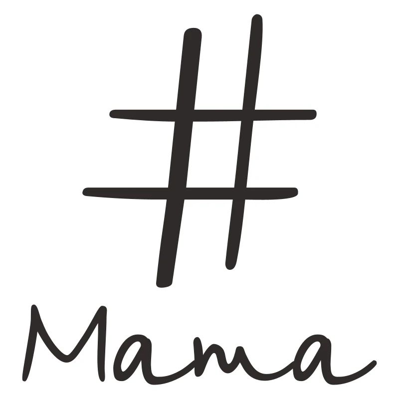 #Mama – Conception moderne de texte par hashtag