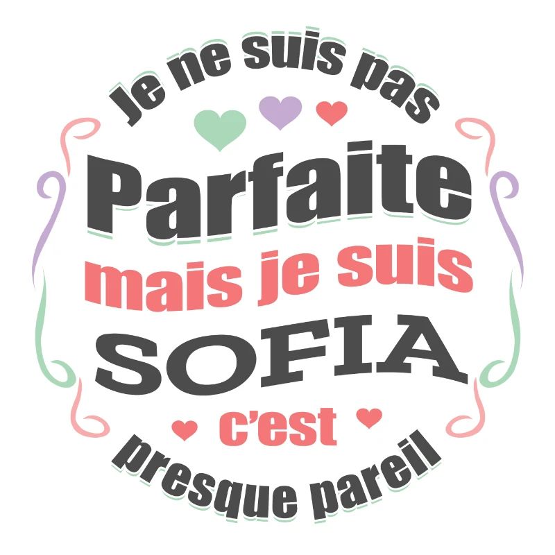 SOFIA PARFAITE - PRENOM SOFIA