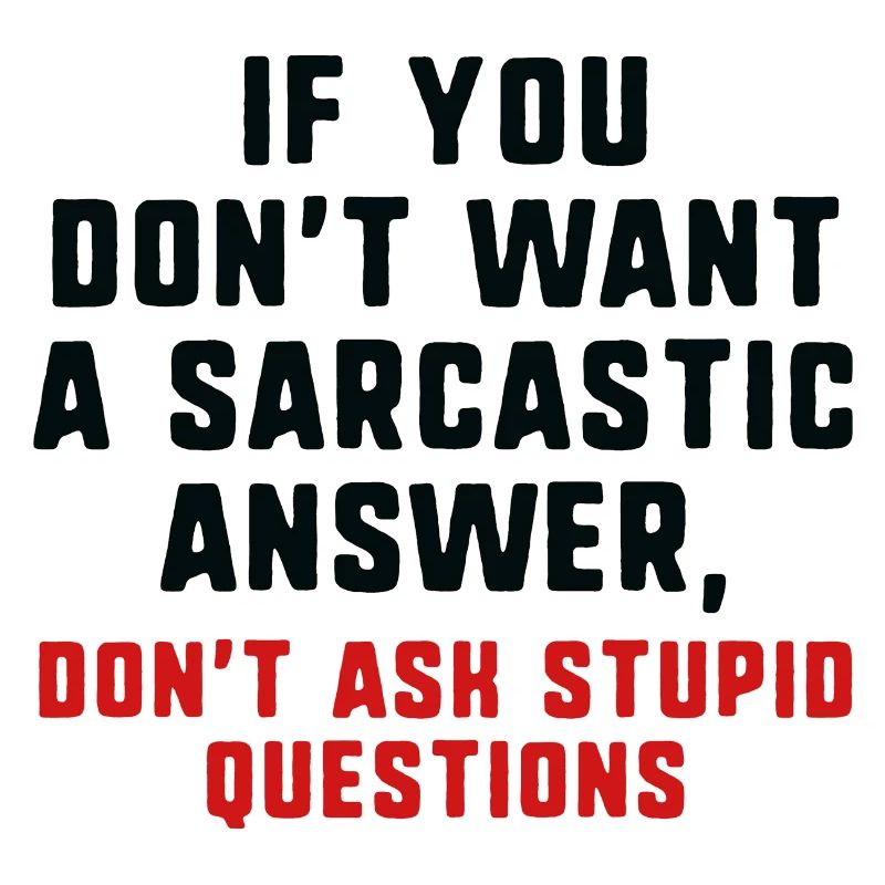 Sarcastic Answer