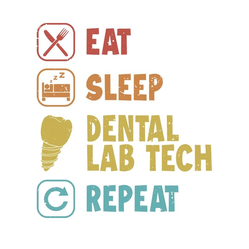 Manger dormir Dental Lab Tech Répéter Zahnlabor