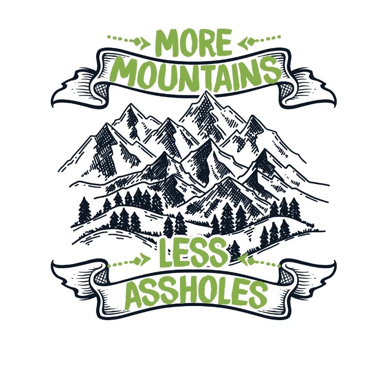 Plus de montagnes Moins de trous du cul Escalade rapide