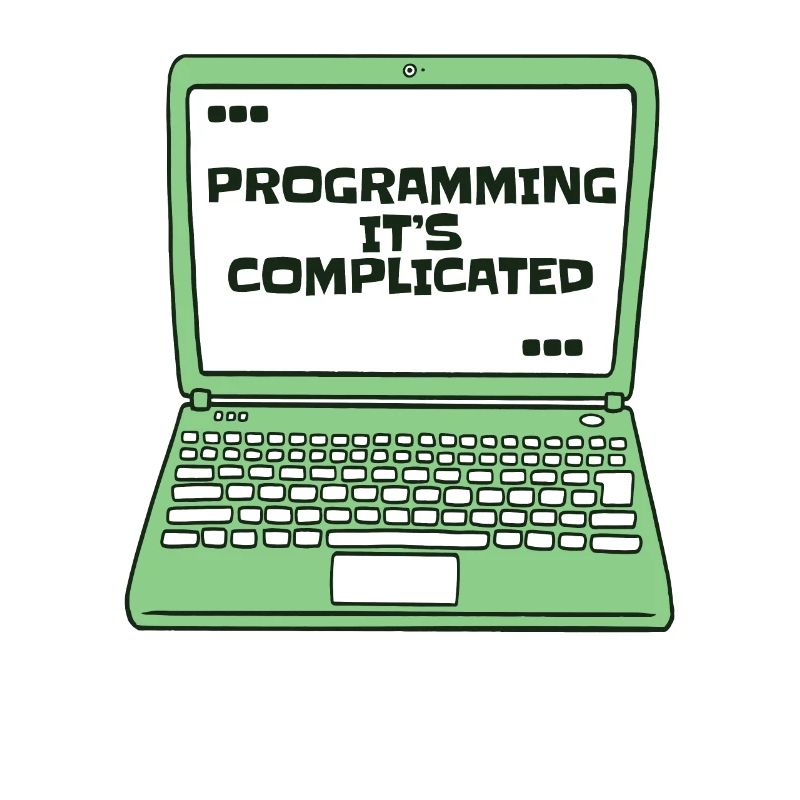 Programmer c’est compliqué Developer Coder