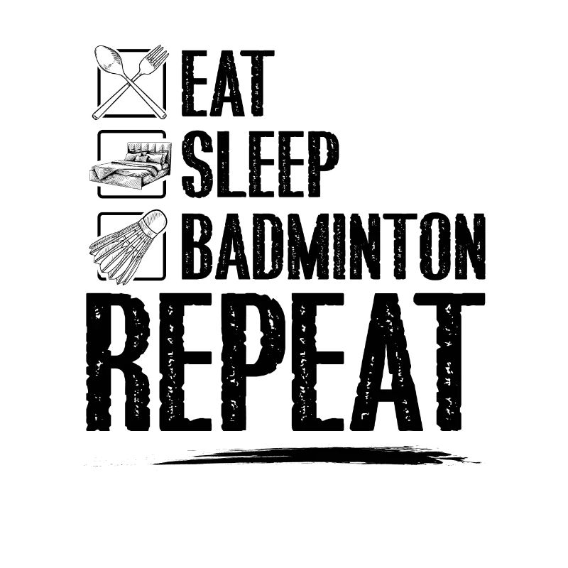 Manger dormir badminton répéter
