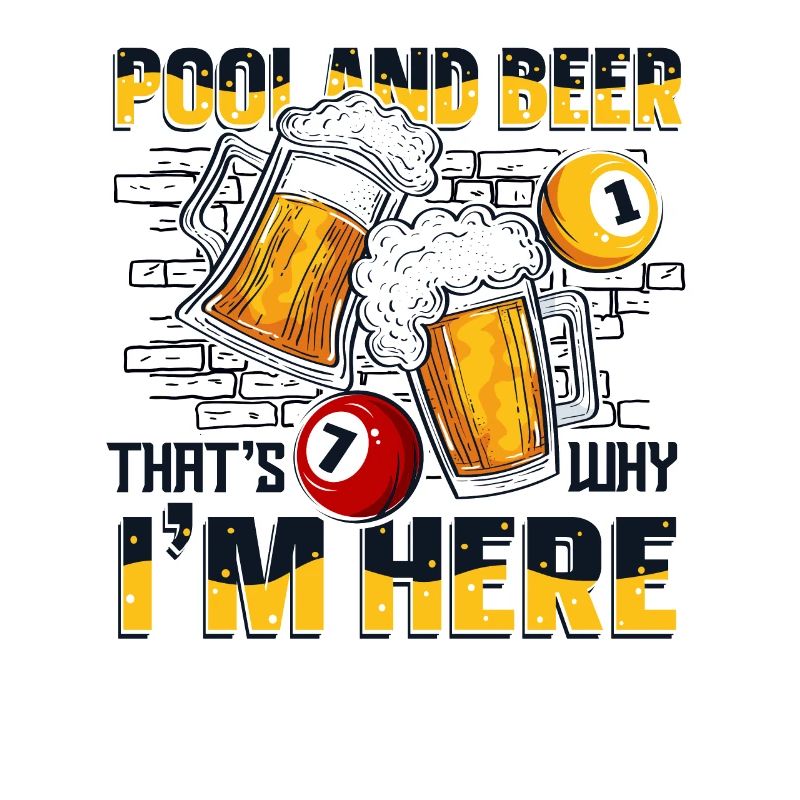 Pool And Beer That's Why I'm Here Billiards