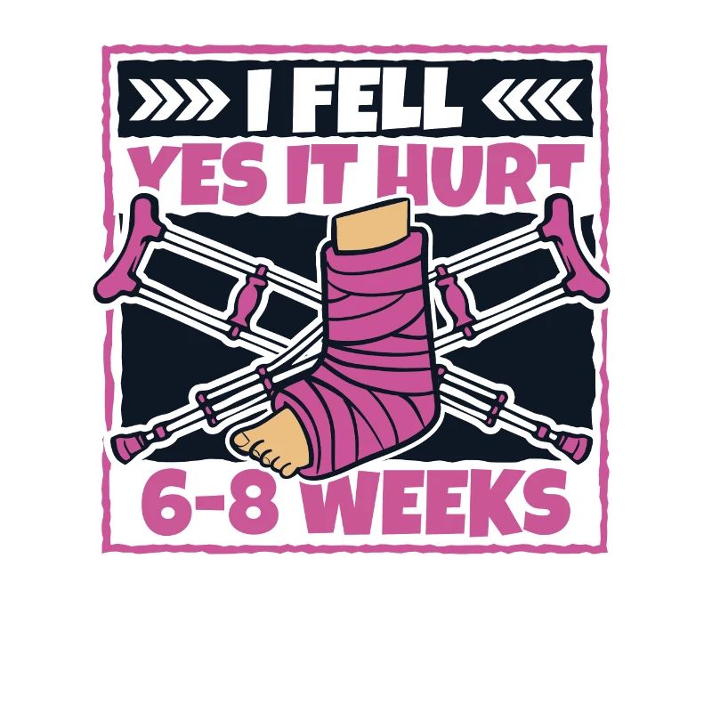I Fell Yes It Hurt Broken Arm Leg Broken Bone