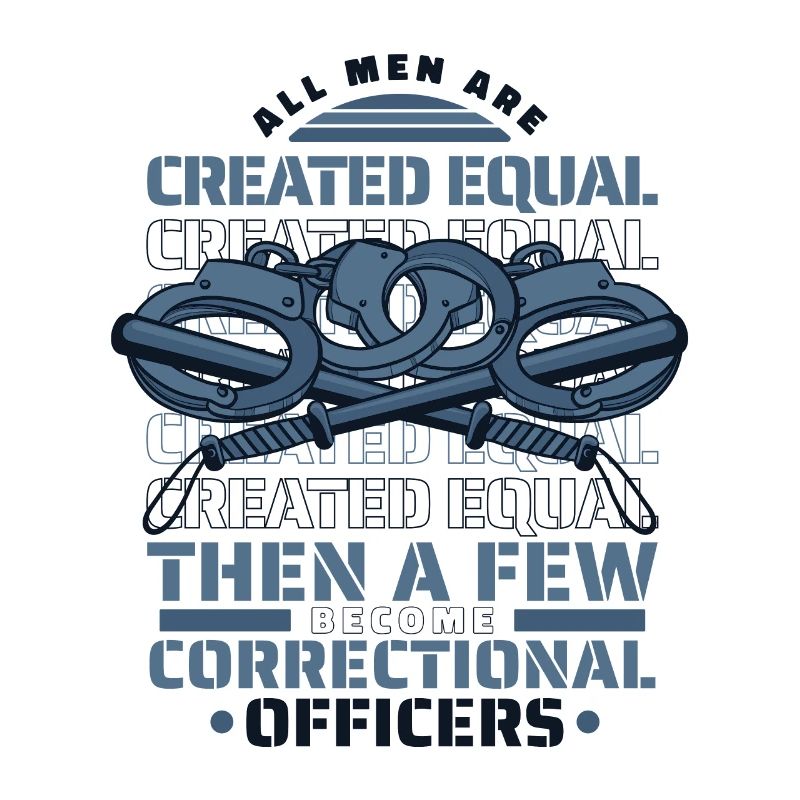 All Men Are Created Equal Few Become Corrections