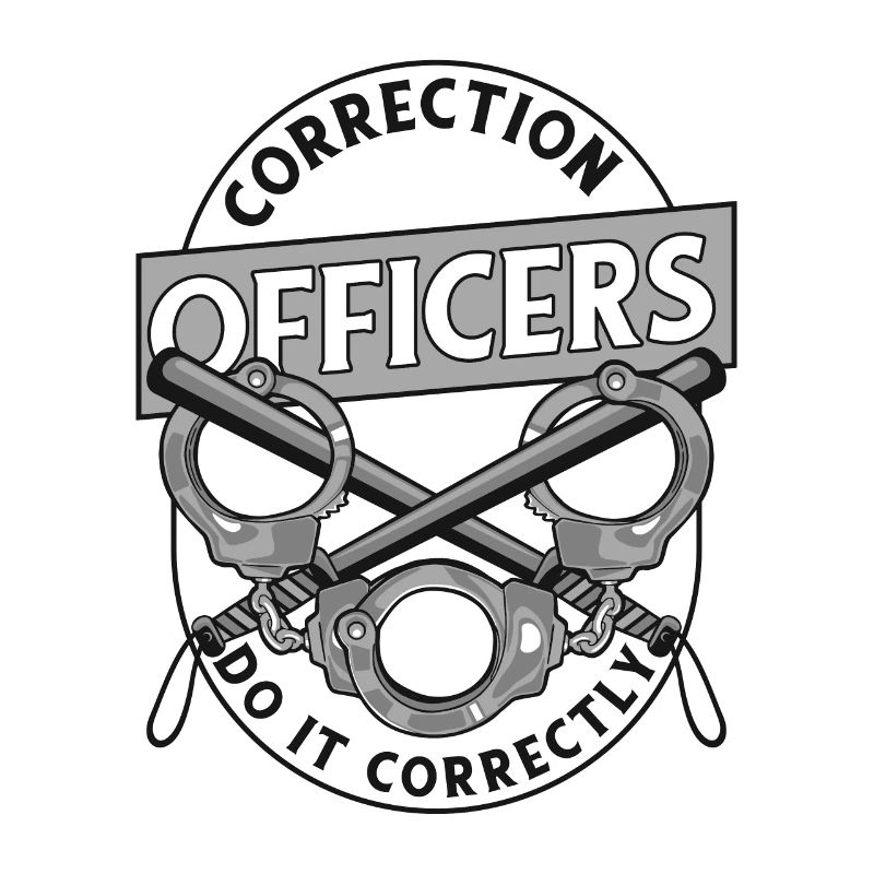Do It Correctly Prison Guard Jail Guard