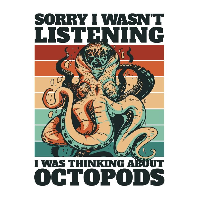 Was Thinking About Octopods Octopodes Octopoda