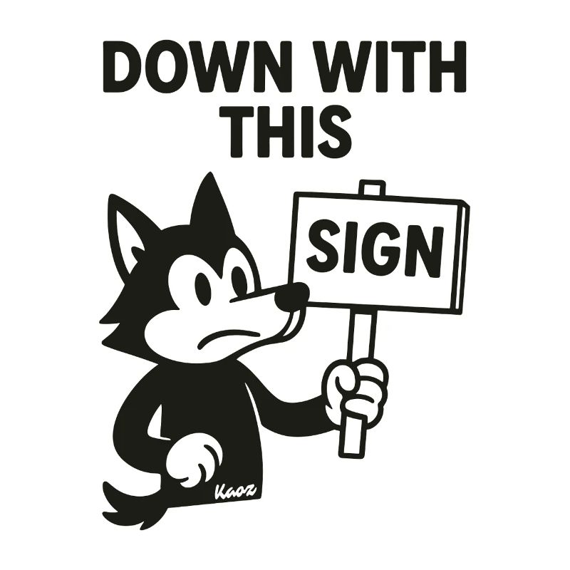 Protest Wolf: Down with this sign