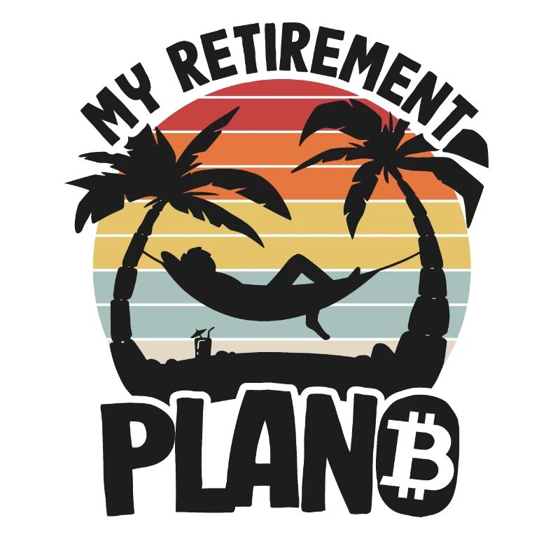 My Retirement Plan B Vintage Bitcoin Gift BTC