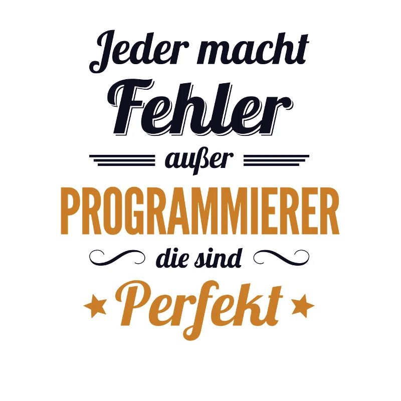 Programmierer sind Perfekt Developer Coder