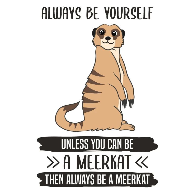 Erdmännchen Sei Immer Du Selbst Spruch Geschenk