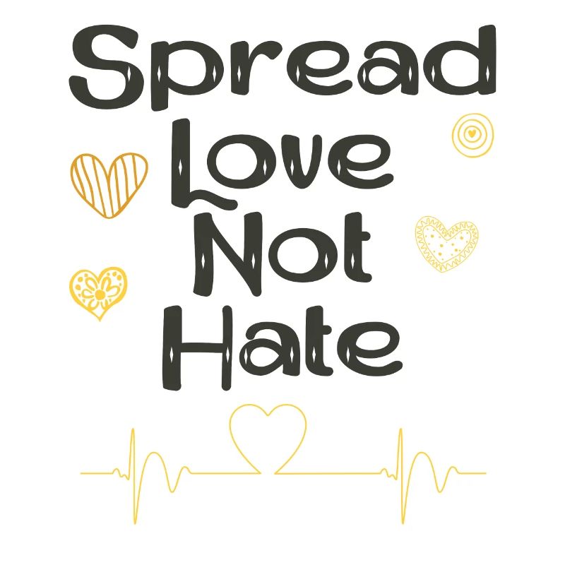 Spread Love Not Hate